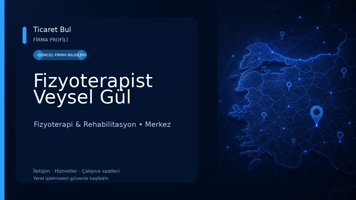 Fizyoterapist Veysel Gül Fizyoterapi & Rehabilitasyon
