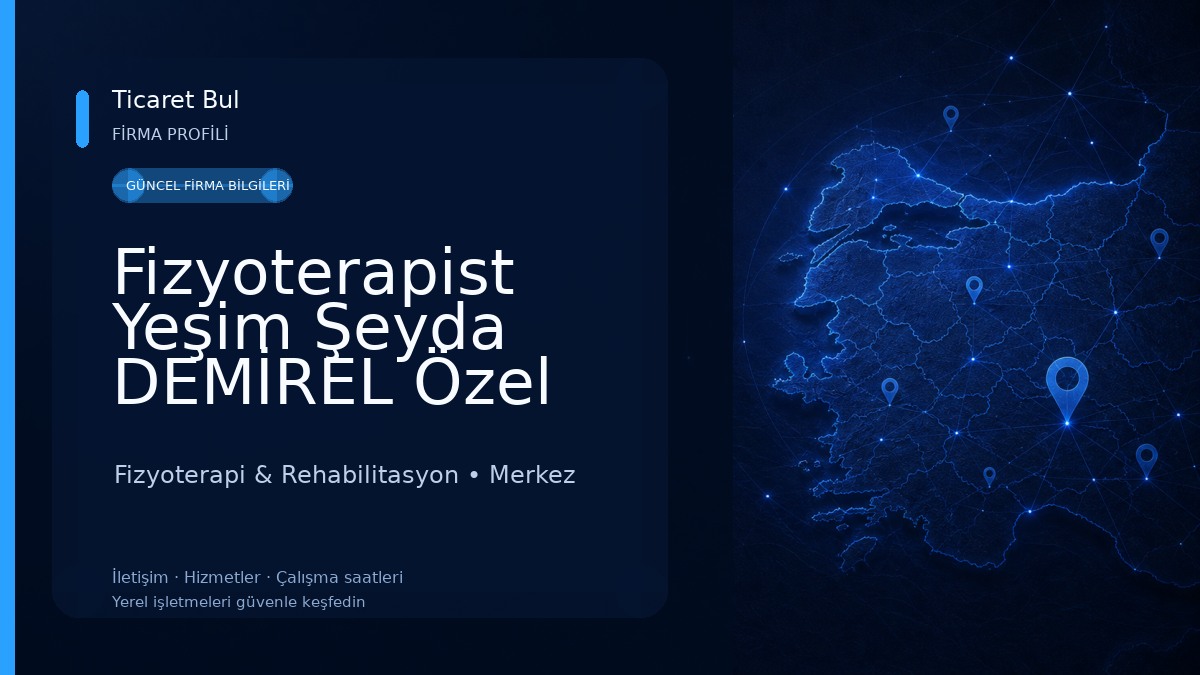 Fizyoterapist Yeşim Şeyda DEMİREL Özel Sağlık Meslek Hizmet Birimi 