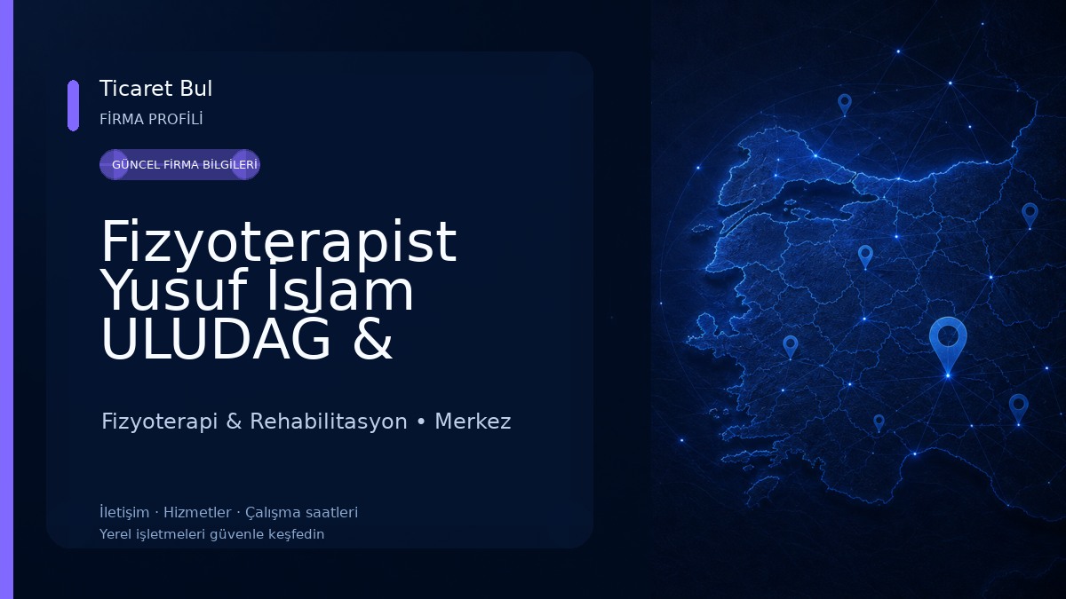 Fizyoterapist Yusuf İslam ULUDAĞ & Fizyoterapist Elif ULUDAĞ Fizyoterapi & Rehabilitasyon