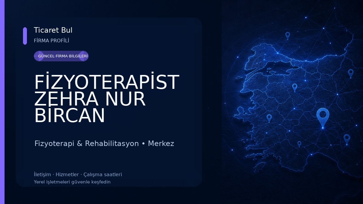 FİZYOTERAPİST ZEHRA NUR BİRCAN 