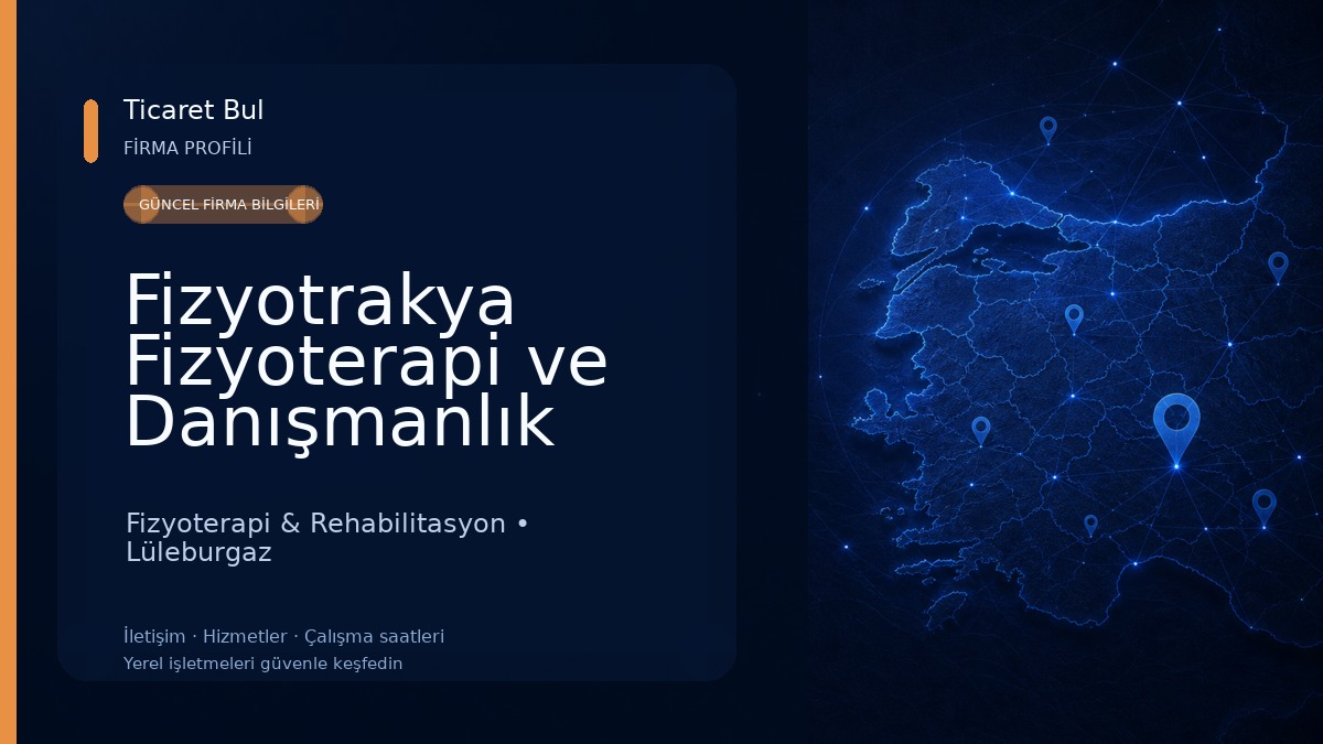 Fizyotrakya Fizyoterapi ve Danışmanlık Merkezi