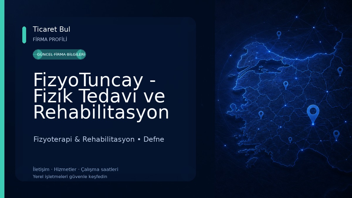 FizyoTuncay - Fizik Tedavi ve Rehabilitasyon Merkezi Fizyoterapi & Rehabilitasyon