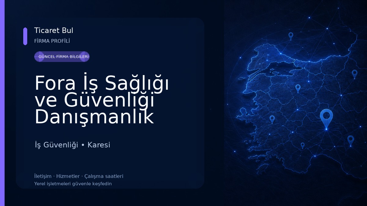 Fora İş Sağlığı ve Güvenliği Danışmanlık (OSGB) İş Güvenliği