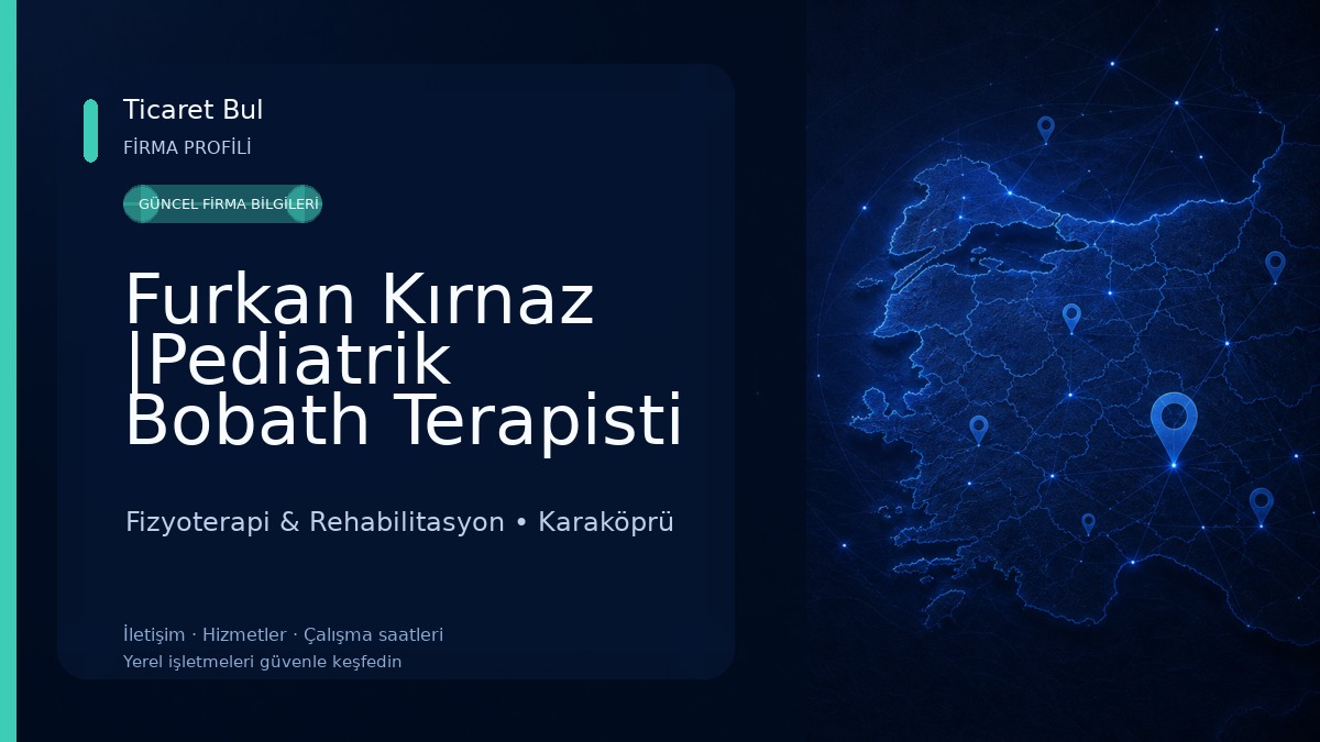 Furkan Kırnaz |Pediatrik Bobath Terapisti Fizyoterapi & Rehabilitasyon