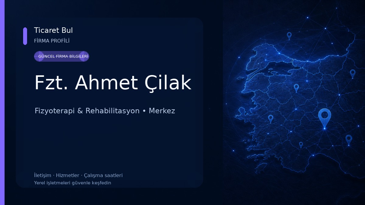 Fzt. Ahmet Çilak Fizyoterapi & Rehabilitasyon