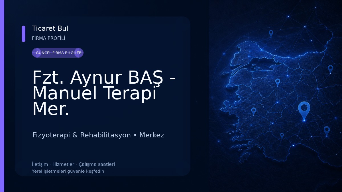 Fzt. Aynur BAŞ - Manuel Terapi Mer. 