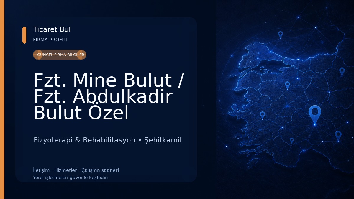 Fzt. Mine Bulut / Fzt. Abdulkadir Bulut Özel Sağlık Meslek Hizmet Birimi