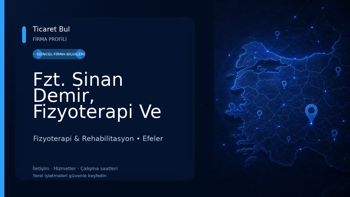 Fzt. Sinan Demir, Fizyoterapi Ve Rehabilitasyon Fizyoterapi & Rehabilitasyon