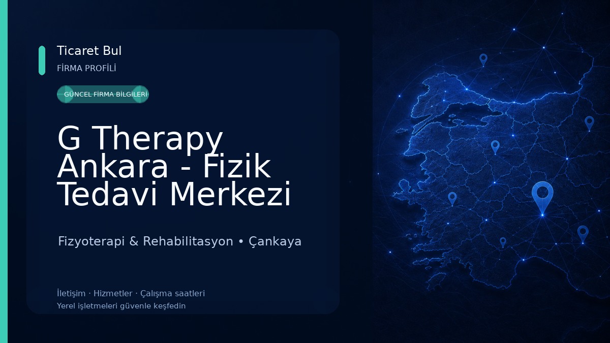 G Therapy Ankara - Fizik Tedavi Merkezi Fizyoterapi & Rehabilitasyon