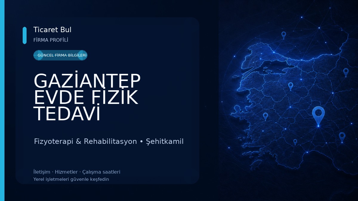 GAZİANTEP EVDE FİZİK TEDAVİ Fizyoterapi & Rehabilitasyon