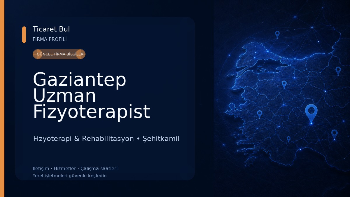 Gaziantep Uzman Fizyoterapist Hakkı Boyu Fizyoterapi & Rehabilitasyon