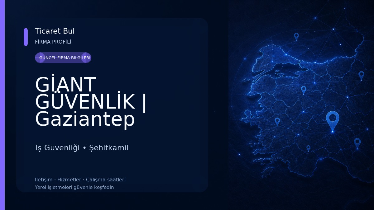 GİANT GÜVENLİK | Gaziantep Güvenlik Şirketi İş Güvenliği