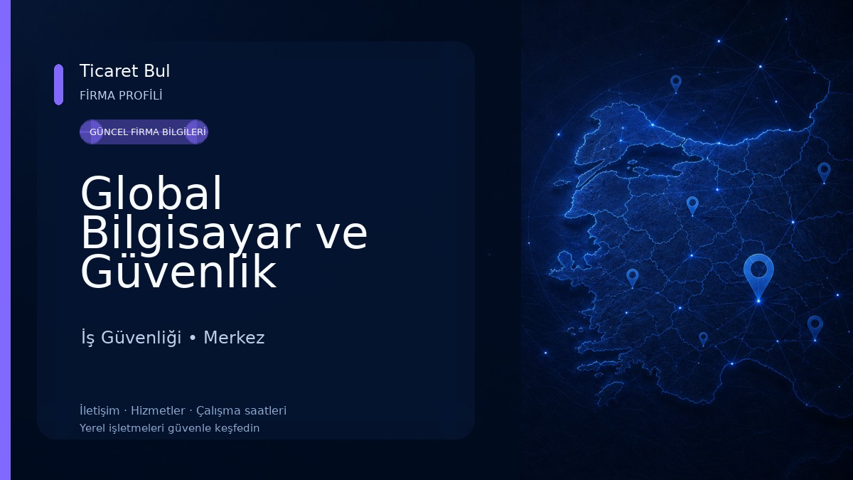Global Bilgisayar ve Güvenlik Sistemleri