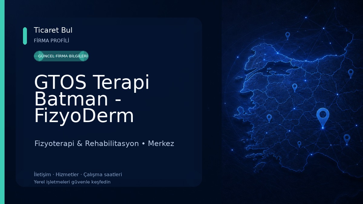 GTOS Terapi Batman - FizyoDerm Fizyoterapi & Rehabilitasyon