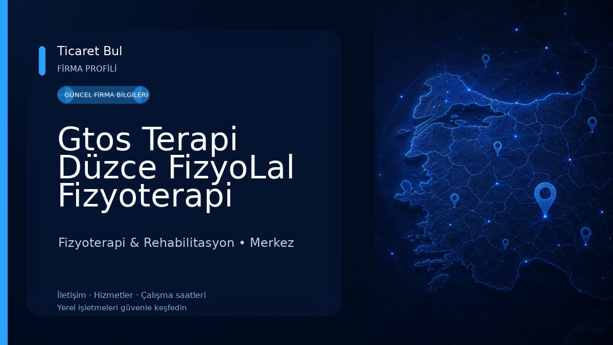 Gtos Terapi Düzce FizyoLal Fizyoterapi Merkezi Fizyoterapi & Rehabilitasyon