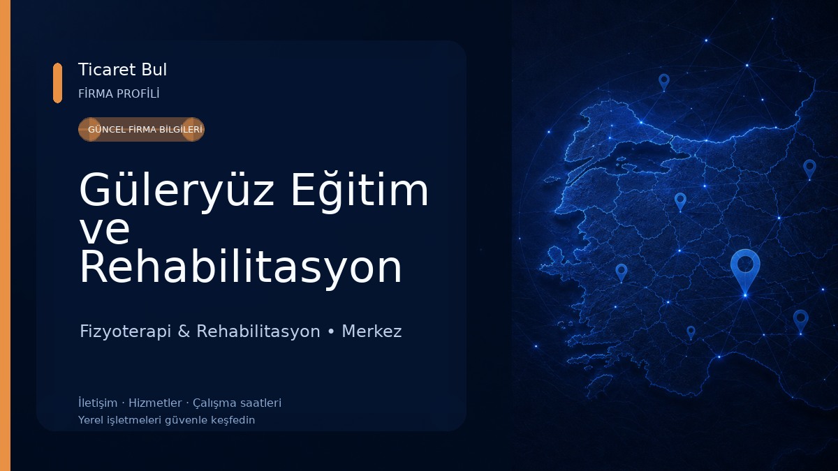 Güleryüz Eğitim ve Rehabilitasyon merkezi Fizyoterapi & Rehabilitasyon
