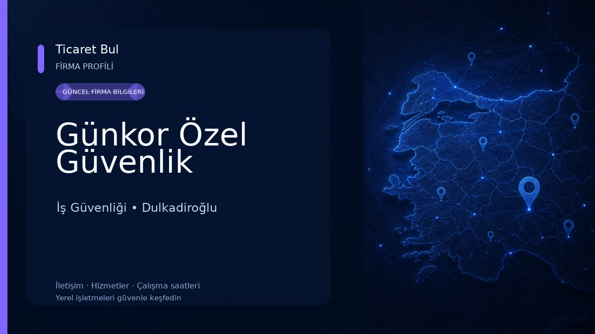 Günkor Özel Güvenlik İş Güvenliği
