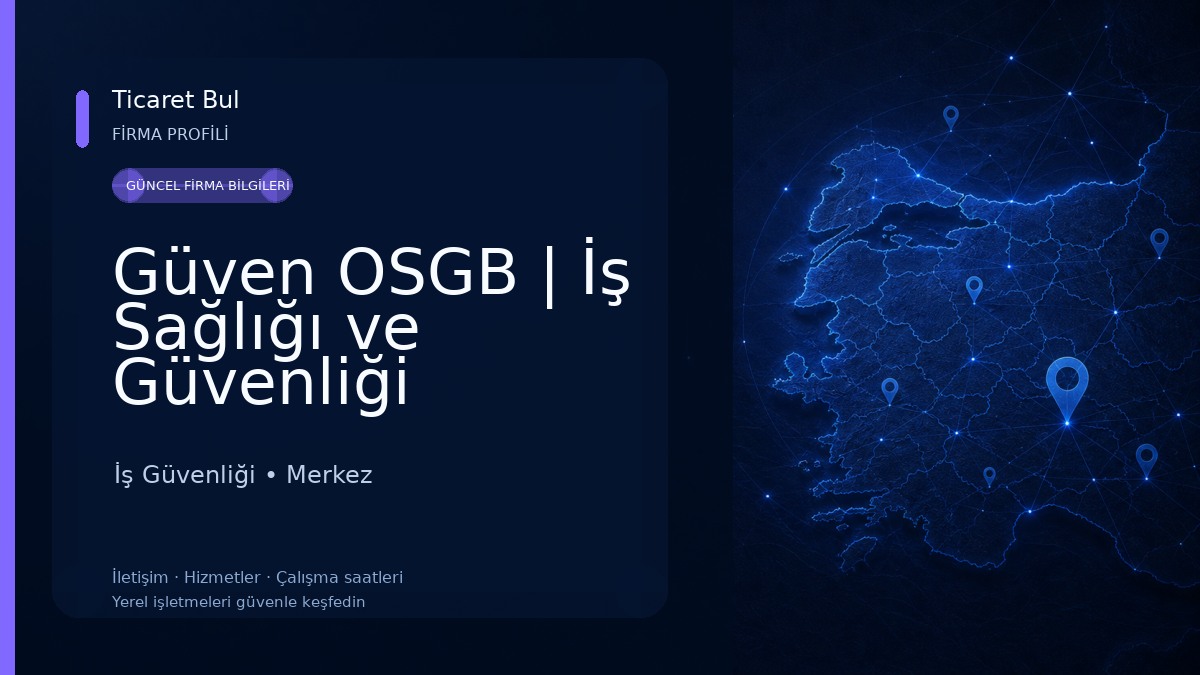 Güven OSGB | İş Sağlığı ve Güvenliği Hizmetleri
