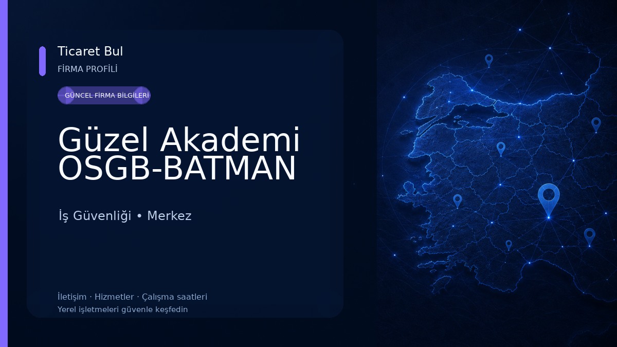 Güzel Akademi OSGB-BATMAN