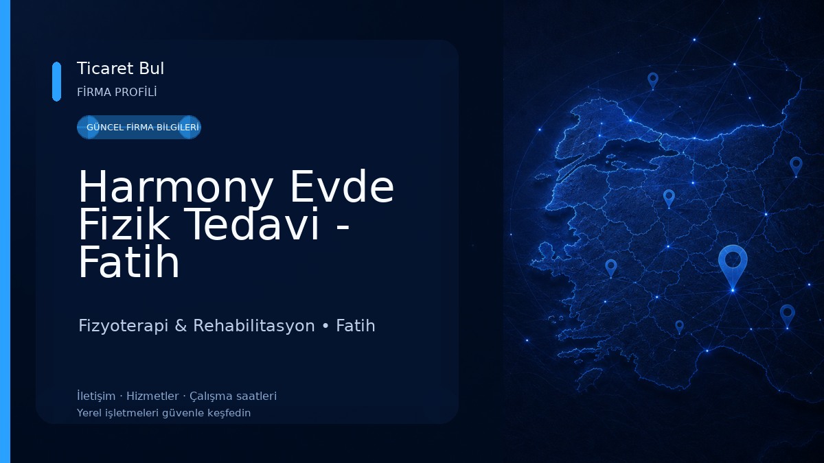 Harmony Evde Fizik Tedavi - Fatih Fizyoterapi & Rehabilitasyon