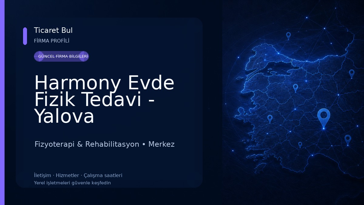 Harmony Evde Fizik Tedavi - Yalova Fizyoterapi & Rehabilitasyon