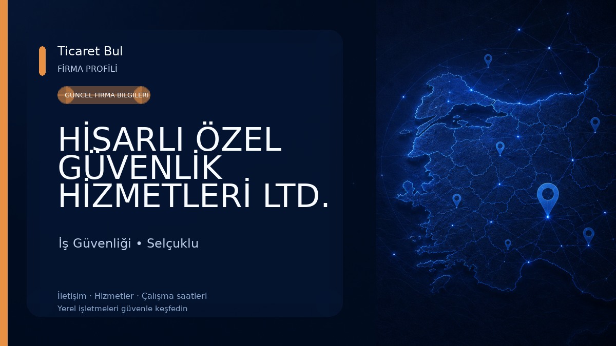 HİSARLI ÖZEL GÜVENLİK HİZMETLERİ LTD. ŞTİ İş Güvenliği