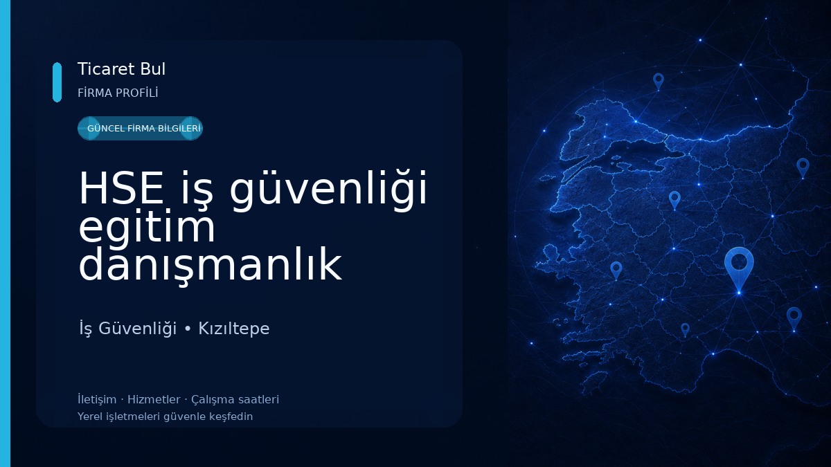 HSE iş güvenliği egitim danışmanlık hizmetleri İş Güvenliği