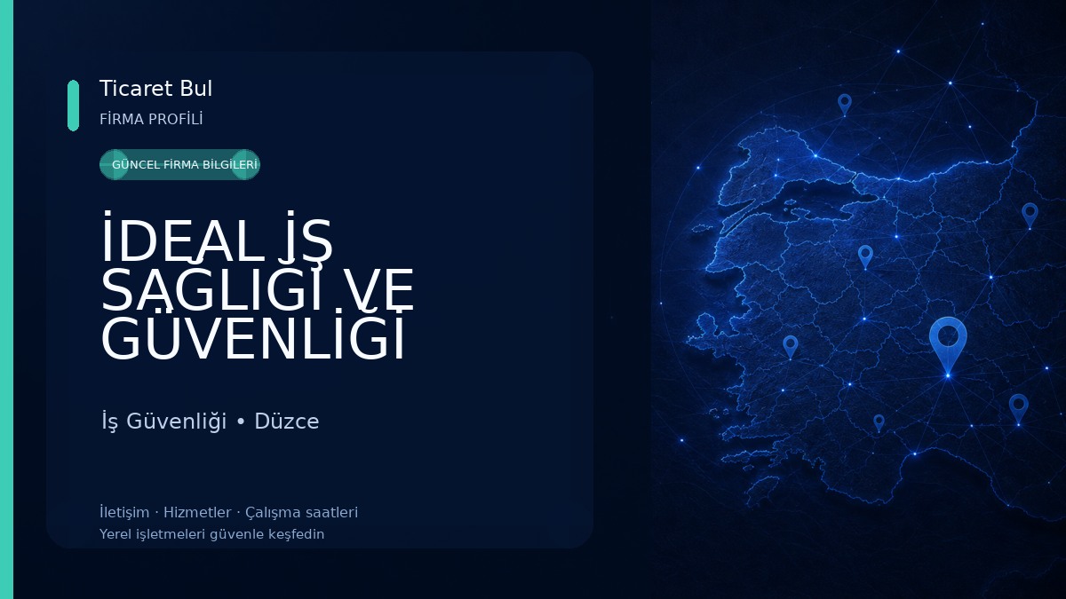 İDEAL İŞ SAĞLIĞI VE GÜVENLİĞİ HİZMETLERİ İş Güvenliği