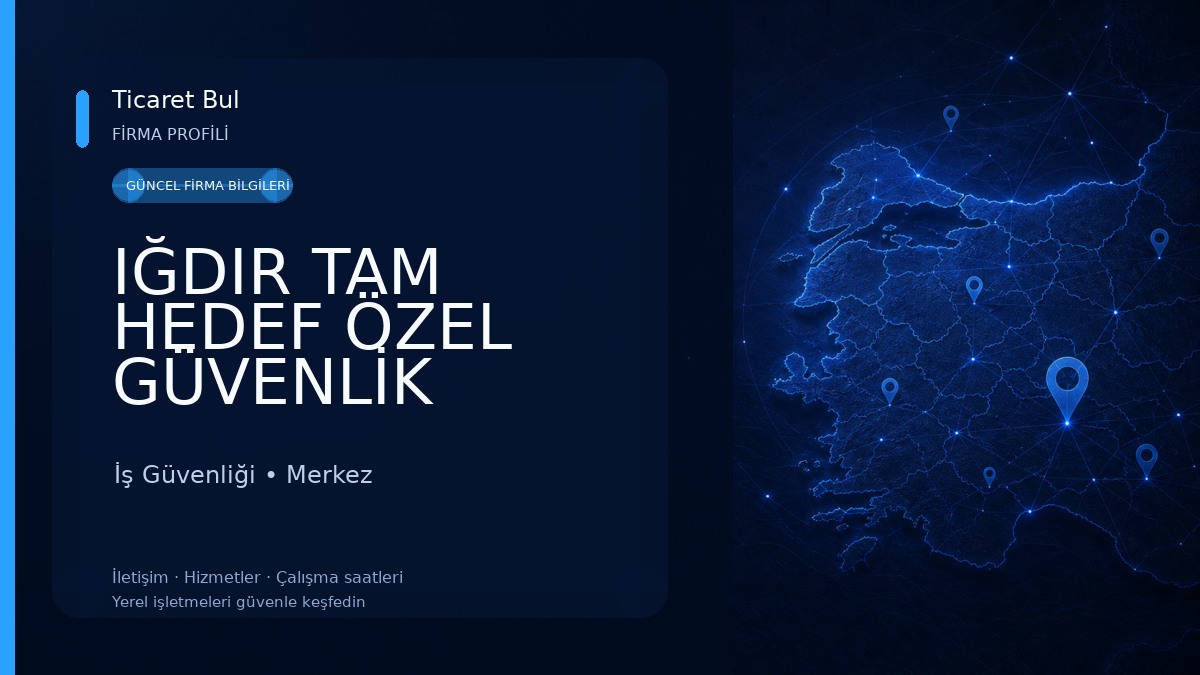 IĞDIR TAM HEDEF ÖZEL GÜVENLİK İş Güvenliği