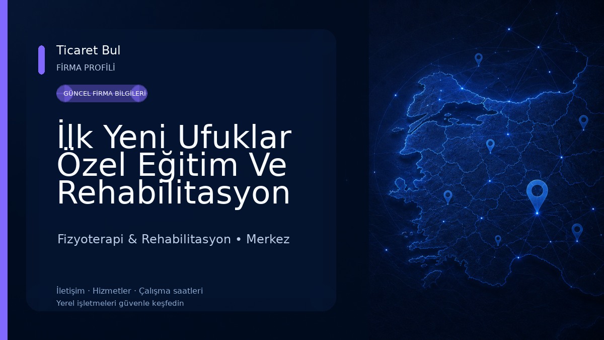 İlk Yeni Ufuklar Özel Eğitim Ve Rehabilitasyon Merkezi Fizyoterapi & Rehabilitasyon