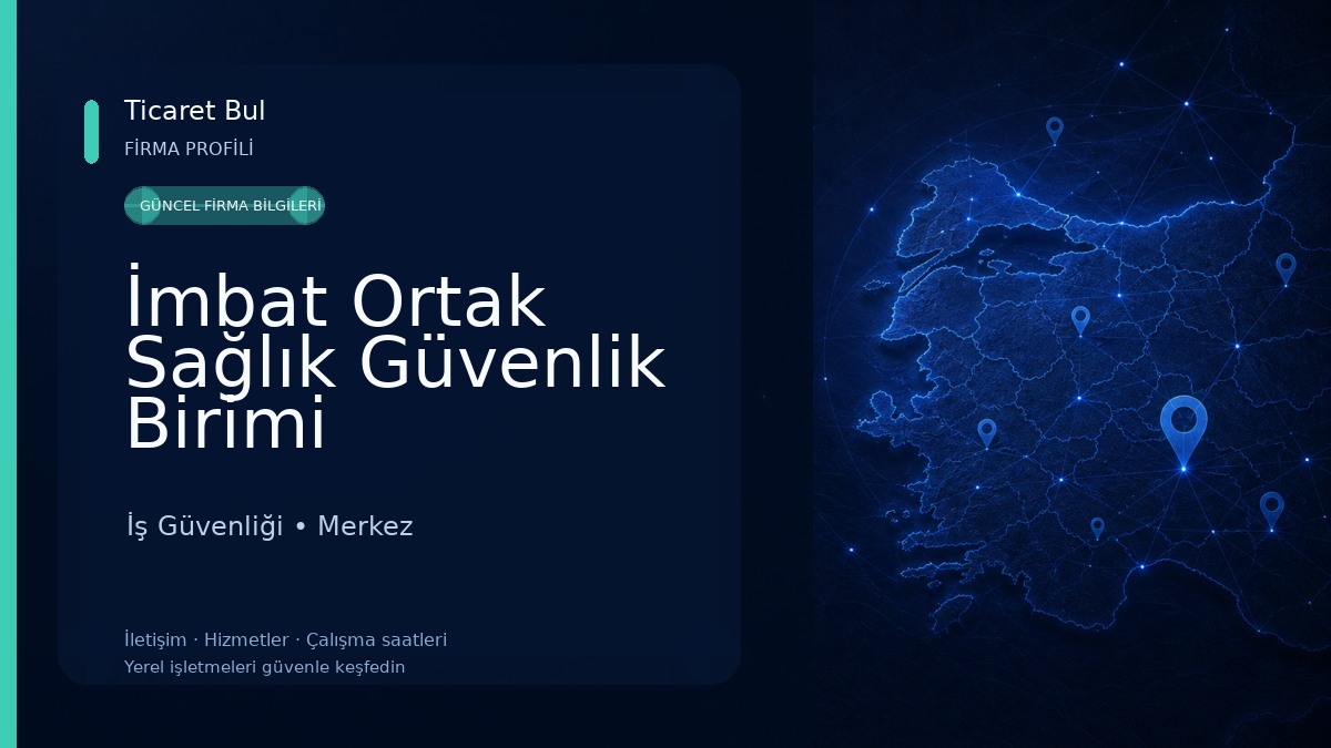 İmbat Ortak Sağlık Güvenlik Birimi İş Güvenliği