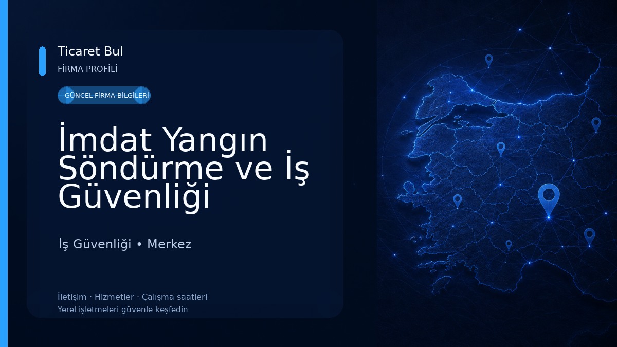 İmdat Yangın Söndürme ve İş Güvenliği Malzemeleri- Hikmet DEMİRALAY İş Güvenliği