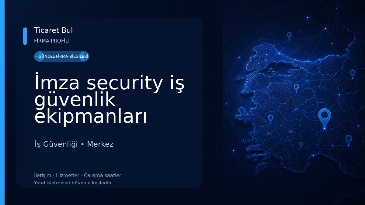 İmza security iş güvenlik ekipmanları İş Güvenliği