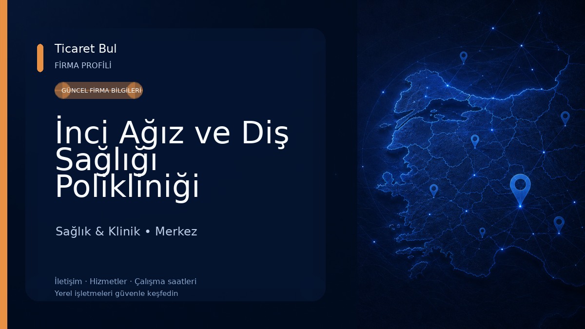 İnci Ağız ve Diş Sağlığı Polikliniği Sağlık & Klinik