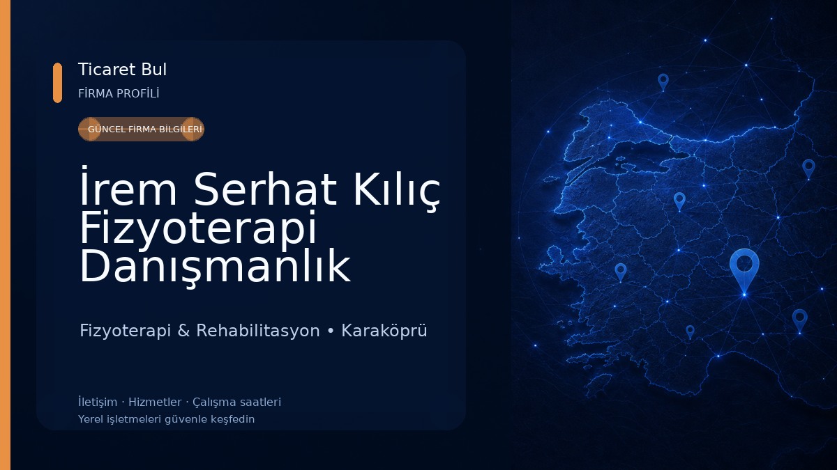 İrem Serhat Kılıç Fizyoterapi Danışmanlık Merkezi Fizyoterapi & Rehabilitasyon