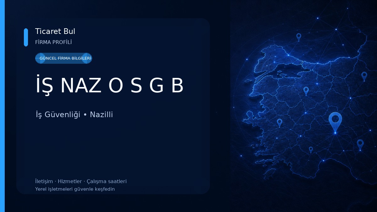 İŞ NAZ O S G B İş Güvenliği