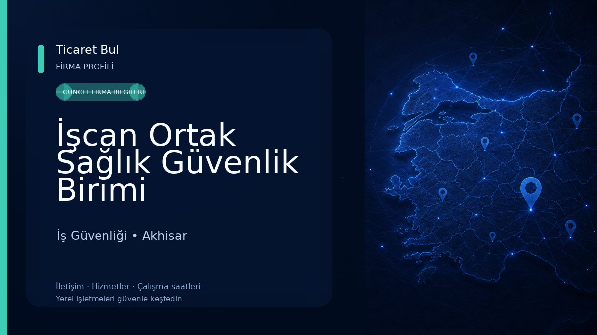İşcan Ortak Sağlık Güvenlik Birimi İş Güvenliği