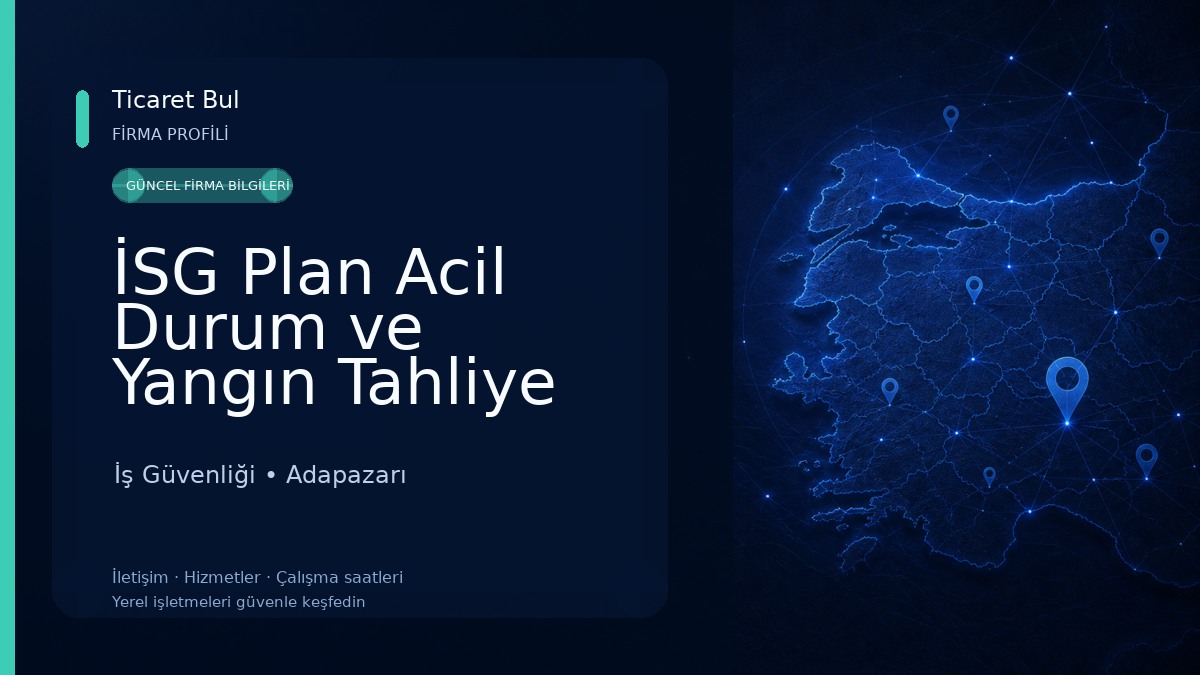 İSG Plan Acil Durum ve Yangın Tahliye Planları, Eğitim ve Danışmanlık İş Güvenliği