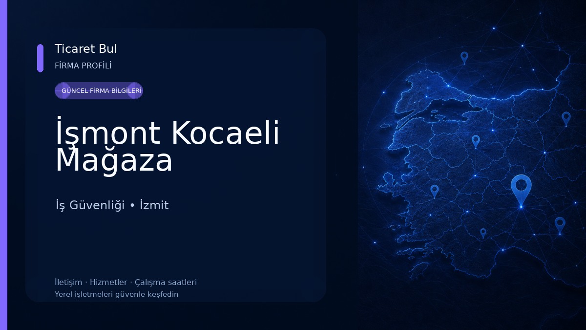 İşmont Kocaeli Mağaza İş Güvenliği