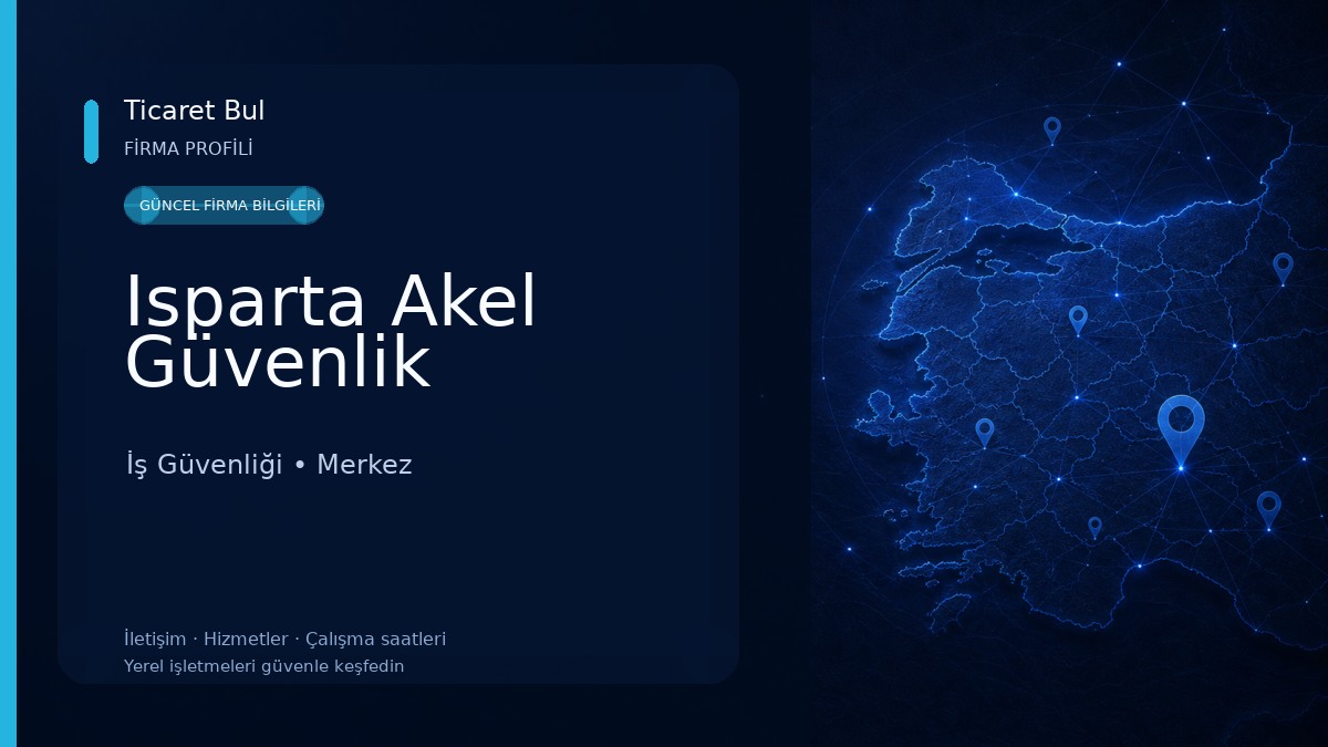 Isparta Akel Güvenlik İş Güvenliği