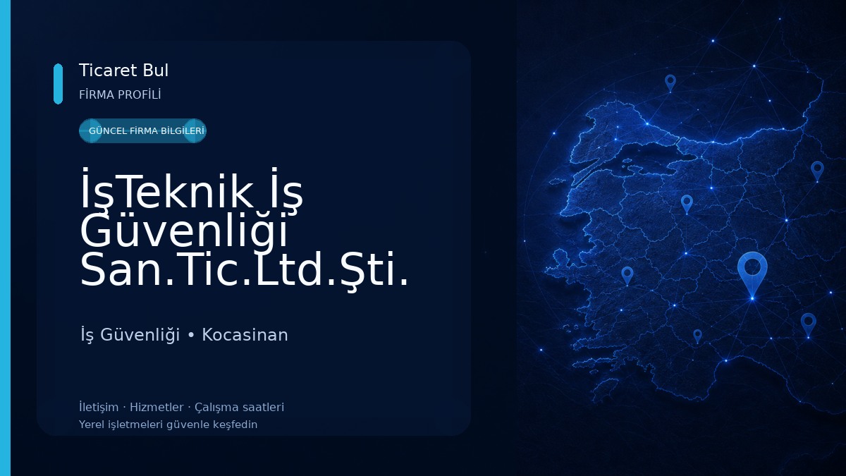 İşTeknik İş Güvenliği San.Tic.Ltd.Şti.