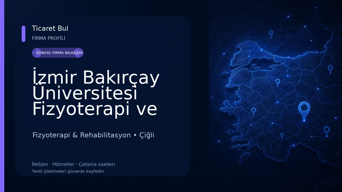 İzmir Bakırçay Üniversitesi Fizyoterapi ve Rehabilitasyon Uygulama ve Araştırma Merkezi Fizyoterapi & Rehabilitasyon
