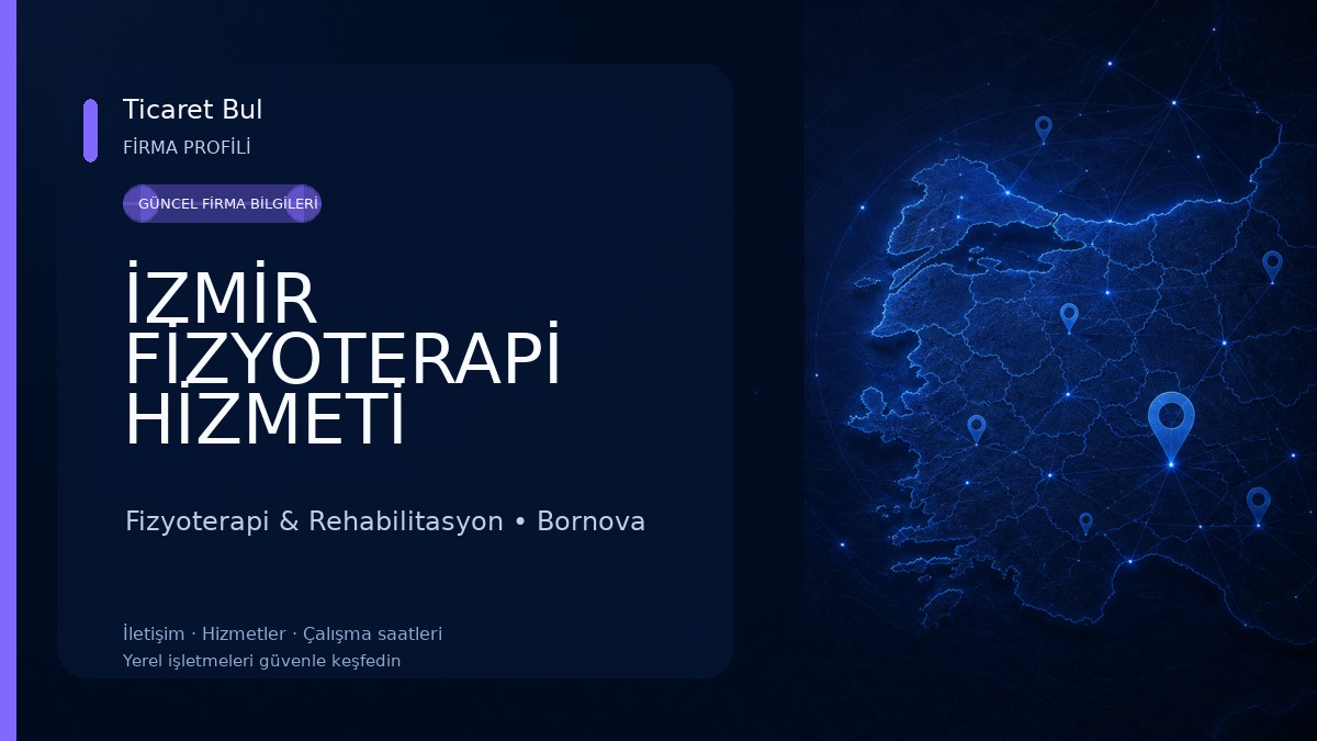 İZMİR FİZYOTERAPİ HİZMETİ Fizyoterapi & Rehabilitasyon