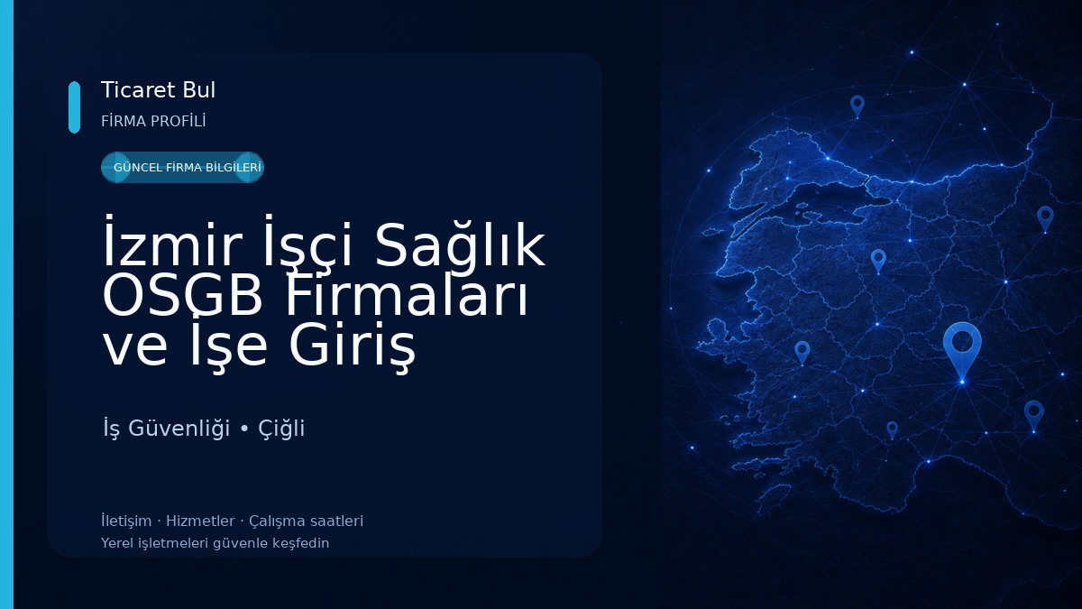 İzmir İşçi Sağlık OSGB Firmaları ve İşe Giriş Sağlık Raporu