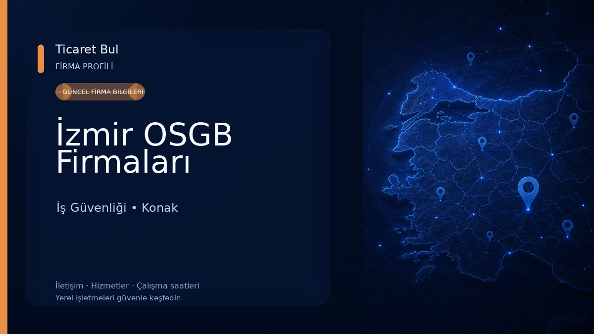 İzmir OSGB Firmaları İş Güvenliği