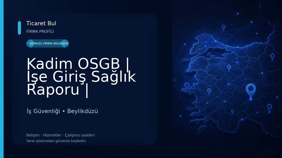 Kadim OSGB | İşe Giriş Sağlık Raporu | Beylikdüzü