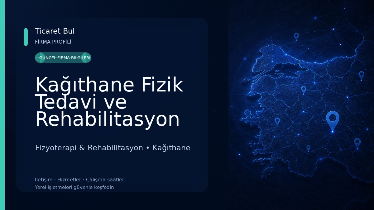 Kağıthane Fizik Tedavi ve Rehabilitasyon