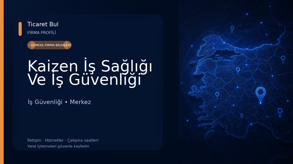 Kaizen İş Sağlığı Ve İş Güvenliği İş Güvenliği