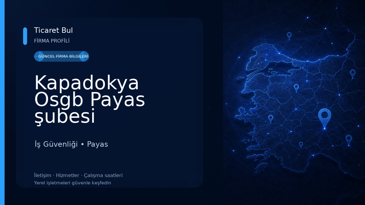 Kapadokya Osgb Payas şubesi İş Güvenliği