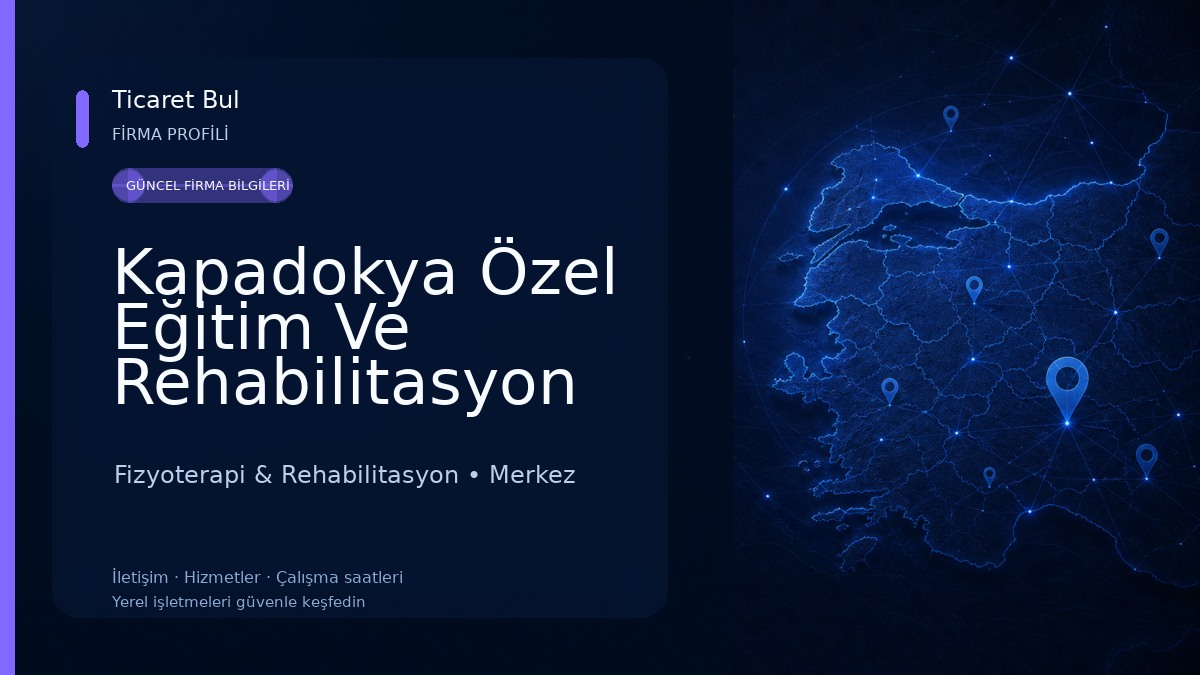 Kapadokya Özel Eğitim Ve Rehabilitasyon Merkezi Fizyoterapi & Rehabilitasyon
